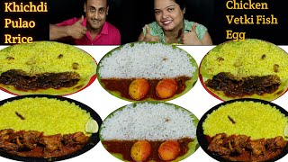 Khichdi Chicken Kosha Spicy Egg Curry Rice Pulao Vetki Fish Curry Eating Challenge [upl. by Cott265]