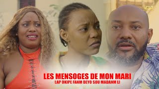 Les Mensonges De Mon Mari  Li pap pran swen madanm liLap okipe lot fanm deyo [upl. by Yeltnarb]