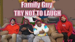 TRY NOT TO LAUGH Family Guy Funny Moments Compilation 13 REACTION [upl. by Zevahc456]