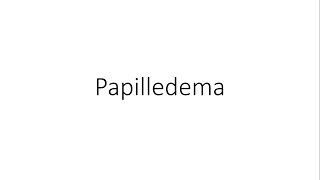 Papilledema  Ophthalmology [upl. by Ingelbert394]