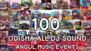 Odisha All Dj Sounds Collection 2023 All Dj New Setup 100  Angul Music Events [upl. by Vail]