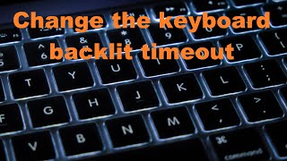 How to change keyboard backlit timeout [upl. by Nerissa]