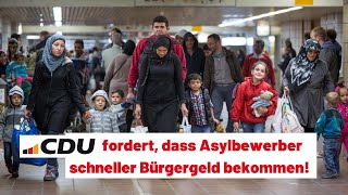 CDU fordert dass Asylbewerber schneller Bürgergeld bekommen [upl. by Ivo]