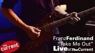 Franz Ferdinand — Take Me Out live for The Current [upl. by Ellard803]