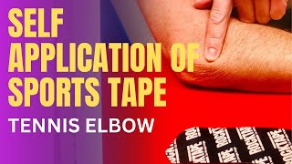 Self Administration of Sports or K Tape for Tennis Elbow [upl. by Thorman]