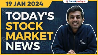 Todays Stock Market News  19012024  Aaj ki Taaza Khabar [upl. by Iand]