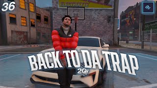 GTA 5 TRAPBOY 36 BACK TO DA TRAP GTA 5 Street Life Mods [upl. by Aneekan275]