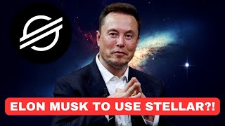 Stellar Lumens XLM Elon Musk To Use Stellar XLM [upl. by Hauger]