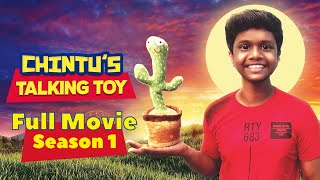 Chintus Talking Toy  Full movie  Season 1  Velujazz [upl. by Rabbaj195]