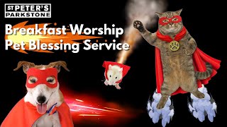 Breakfast Worship  Pet Blessing Service  6th October 2024  St Peters Parkstone [upl. by Eivad415]