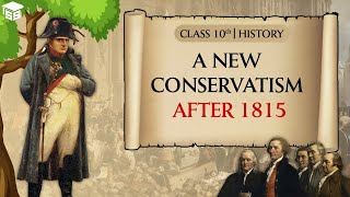 A New Conservatism After 1815  The Rise of Nationalism in Europe  Class 10 History Chapter 1 [upl. by Marieann867]