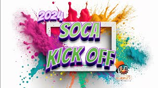 2024 Soca Mix Soca Kick Off Jam Nadia BatsonBunji GarlinPatrice RobertsFarmer NappyJadelProblem [upl. by Penland]