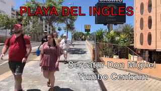 PLAYA DEL INGLES Servatur Don Miguel  Yumbo Centrum May 2023 Gran Canaria [upl. by Sula]