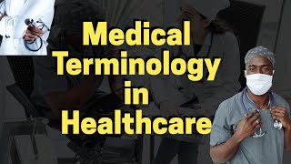 The Importance of Medical Terminology in Healthcare [upl. by Ainivad]