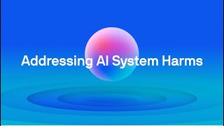 Addressing AI System Harms [upl. by Asusej]