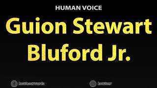 How To Pronounce Guion Stewart Bluford Jr [upl. by Seward]