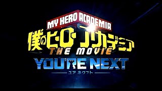 My Hero Academia The Movie  quotYoure Nextquot Trailer  English Subtitles  Movie 4 [upl. by Alarice]