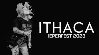 ITHACA  IEPERFEST 2023  MULTICAM  FULL SET [upl. by Ruhtua]