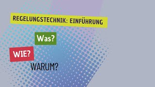 Einführung in die Regelungstechnik Wie Was und warum RegelungstechnikGrundlagen [upl. by Kimon]