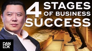 Four Stages of Business Success  Dan Lok [upl. by Notlih542]