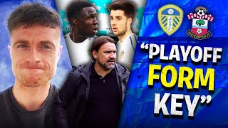 Leeds United vs Southampton Preview  Final Day DRAMA [upl. by Stanton]