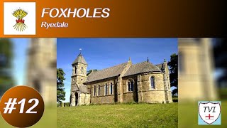 FOXHOLES Ryedale Parish 12 of 115 [upl. by Retsevlys299]