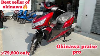 Okinawa praise pro ❤️ with 3yrs warranty  ₹79800 with turbo mode 🔥 [upl. by Svirad]