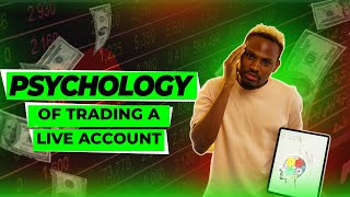 THE PSYCHOLOGY OF TRADING A LIVE ACCOUNT [upl. by Wohlert]