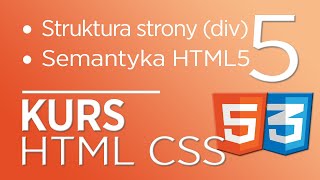 5 Kurs HTML amp CSS  struktura strony DIV semantyka HTML 5 [upl. by Ahcsim]