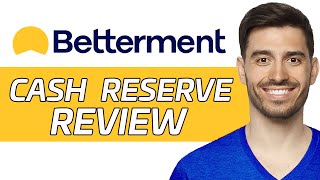 Betterment Cash Reserve Review  Is It The Best High Yield Savings Account 2024 [upl. by Nomra276]