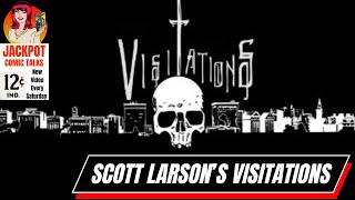 Scott Larsons Visitations [upl. by Relyhcs]