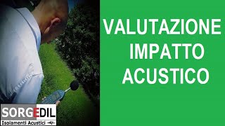 Valutazione Impatto Acustico [upl. by Ecnerat]