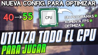 NUEVA config para optimizar el procesador  Utiliza todo el CPU para jugar ✅  sin programas  2024 [upl. by Sigfried]