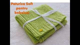 TUTORIAL Tricotam paturica Soft pentru bebelusipartea 1 bonus [upl. by Etakyram652]