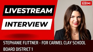 OMC Interview Stephanie Flittner  Carmel Clay School Board Candidate [upl. by Ardell324]