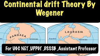 ugcnet emrs pgtgeography dsssb uppsc Lect01 Continental Drift Theory By Alfred Wegener [upl. by Haras]