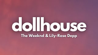 The Weeknd amp LilyRose Depp – Dollhouse Lyrics [upl. by Hairym827]