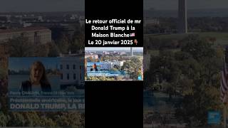 Le retour officiel de mr Donald Trump à la Maison Blanche🇺🇸 le 20 janvier 2025FRANCE24 [upl. by Wilmar]