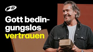 Gott bedingungslos vertrauen  Michael Sieber  ICF Zürich [upl. by Mihe]