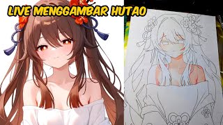 Live menggambar Hutao art [upl. by Noguchi]