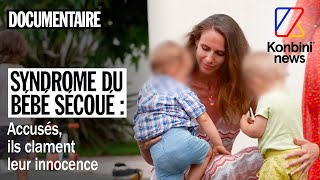 Peuton être accusé à tort d’avoir secoué son bébé   Konbini Documentaire [upl. by Ruzich]