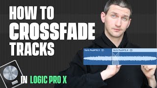 How To Crossfade Tracks In Logic Pro X [upl. by Adlitam]