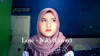 Lose  NIKI cover [upl. by Speroni285]