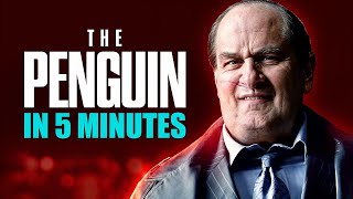 THE PENGUIN Explained in 5 Minutes [upl. by Rasecoiluj693]