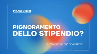 Pignoramento dello Stipendio Tutto quello che devi sapere [upl. by Yelserp]