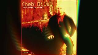 Cheb Bilal  li dlamni  highaudio [upl. by Hannah]