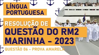 Coerência Português Questão 6 Rm2 Marinha do Brasil [upl. by Yetta]