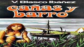 Resumen del libro Cañas y barro Vicente Blasco Ibáñez [upl. by Thomasine479]