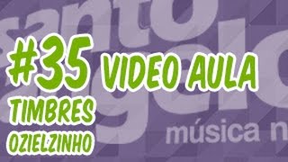 VIDEOAULA TIMBRES by OZIELZINHO [upl. by Enaerb]