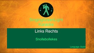 Snollebollekes  Links Rechts  Karaoke Version [upl. by Rooney]